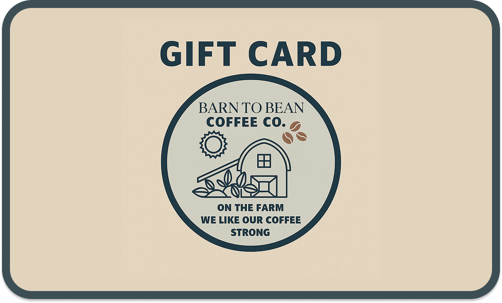 Barn To Bean Digital Gift Card